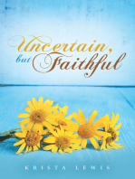 Uncertain, but Faithful