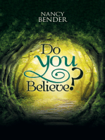 Do You Believe?: Ask Yourself Do You Believe? in Faeries? and Wizards?Magical Islands?