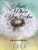 Start Where You Are: Symphony of a Soul Through Words