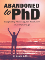 Abandoned to Phd: Integrating Meaning and Resilience in Everyday Life