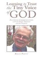 Learning to Trust the Tiny Voice of God