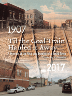 Til the Coal Train Hauled It Away: A Memoir of the Rise and Demise of a Small Town