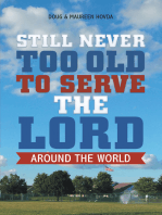 Still Never Too Old to Serve the Lord: Around the World