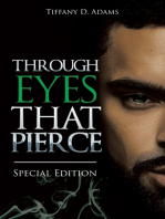 Through Eyes That Pierce: Special Edition