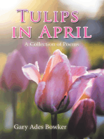 Tulips in April: A Collection of Poems