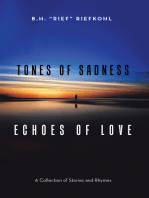 Tones of Sadness Echoes of Love: A Collection of Stories and Rhymes