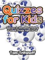 Quizzes for Kids: Quizzes to Stimulate Thinking in Young People Aged 10–16