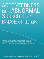 Accentedness Isn’T Abnormal Speech; It’S a Badge of Identity