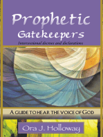 Prophetic Gatekeepers: Intercessional Decrees & Declarations