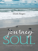 Journey to the Center of Your Soul: Empowering You to Live Your Best Life