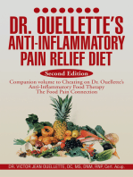 Dr. Ouellette's Anti-Inflammatory Pain Relief Diet Second Edition: Anti-Inflammatory Food Therapy the Food Pain Connection