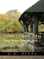 Shelter Me: Indy Women Series, Book 1