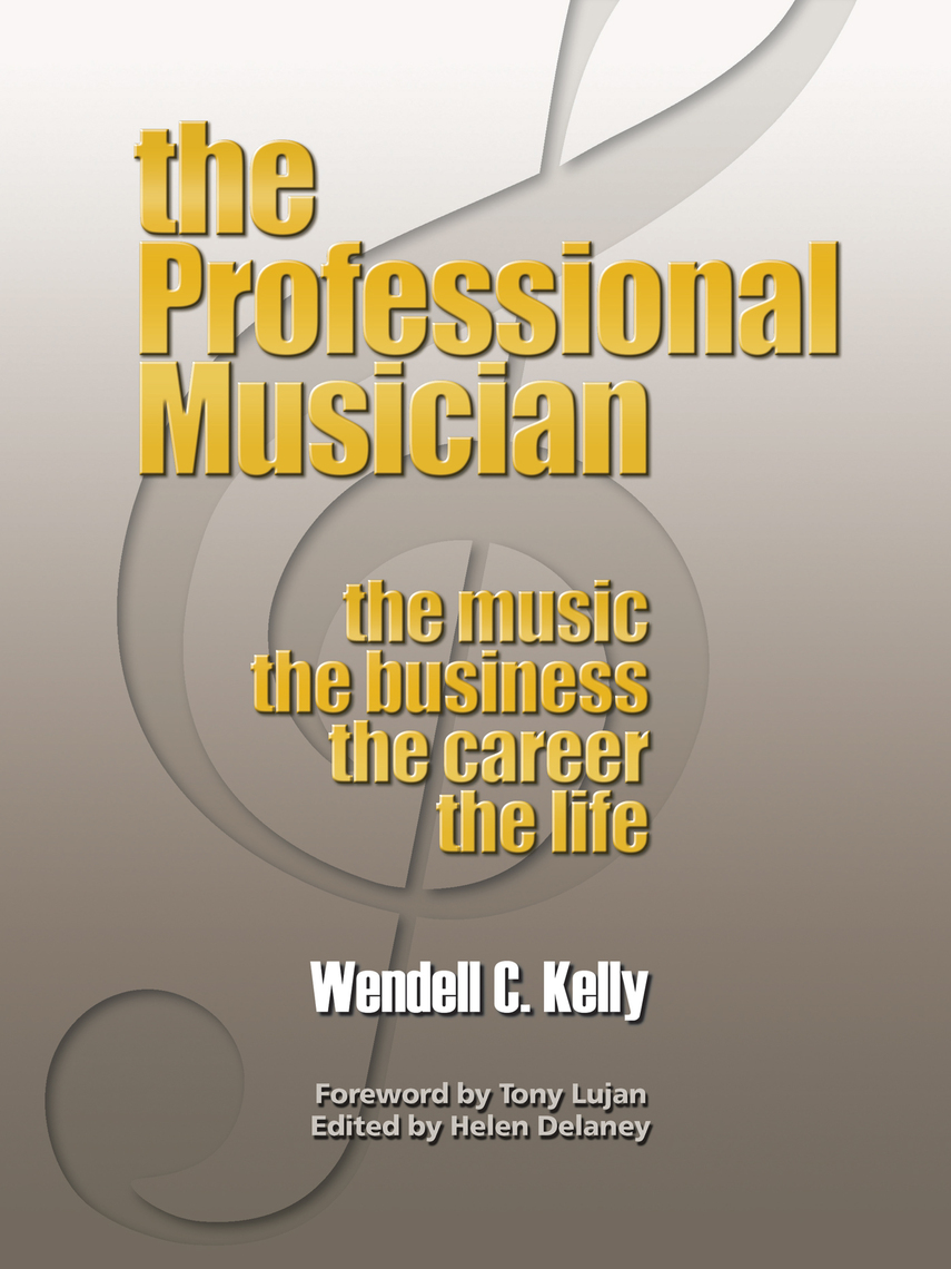The Professional Musician by Tony Lujan, Wendell Clay Kelly image
