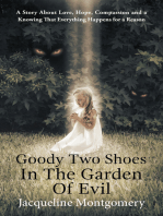 Goody Two Shoes in the Garden of Evil