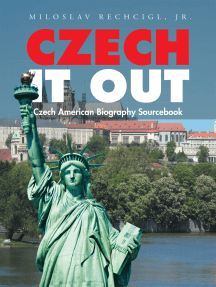 Czech It Out: Czech American Biography Sourcebook