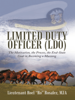 Limited Duty Officer (Ldo): The Motivation, the Process, the End-State Goal in Becoming a Mustang