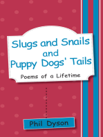 Slugs and Snails and Puppy Dogs' Tails