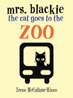 Mrs. Blackie the Cat Goes to the Zoo