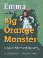 Emma and the Big Orange Monster: A Tale of Unity and Bravery