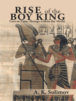 Rise of the Boy King: Lost in Time (Beings Within the Myth)