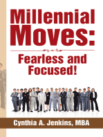 Millennial Moves: Fearless and Focused!: Build Your Career Compass in 90 – 120 Days