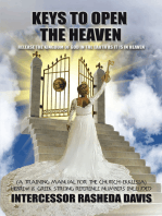 “Keys to Open the Heaven”: Release the Kingdom of God in the Earth as It Is in Heaven