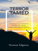 Terror Tamed...Spirituality and Serenity Gained