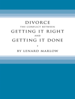 Divorce: The Conflict Between Getting It Right and Getting It Done