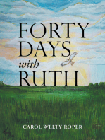 Forty Days with Ruth