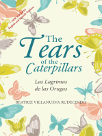 The Tears of the Caterpillars: Las Lágrimas De Las Orugas