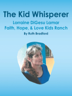 The Kid Whisperer: Lorraine Digesu Lamar Faith, Hope, & Love Kids Ranch