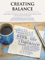 Creating Balance: A Self Reflective Book to Bring More Energy, Productivity, and Balance into Your Life