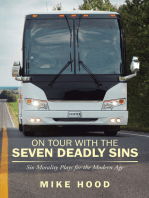 On Tour with the Seven Deadly Sins: Six Morality Plays for the Modern Age
