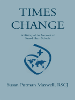 Times Change: a History of the Network of Sacred Heart Schools