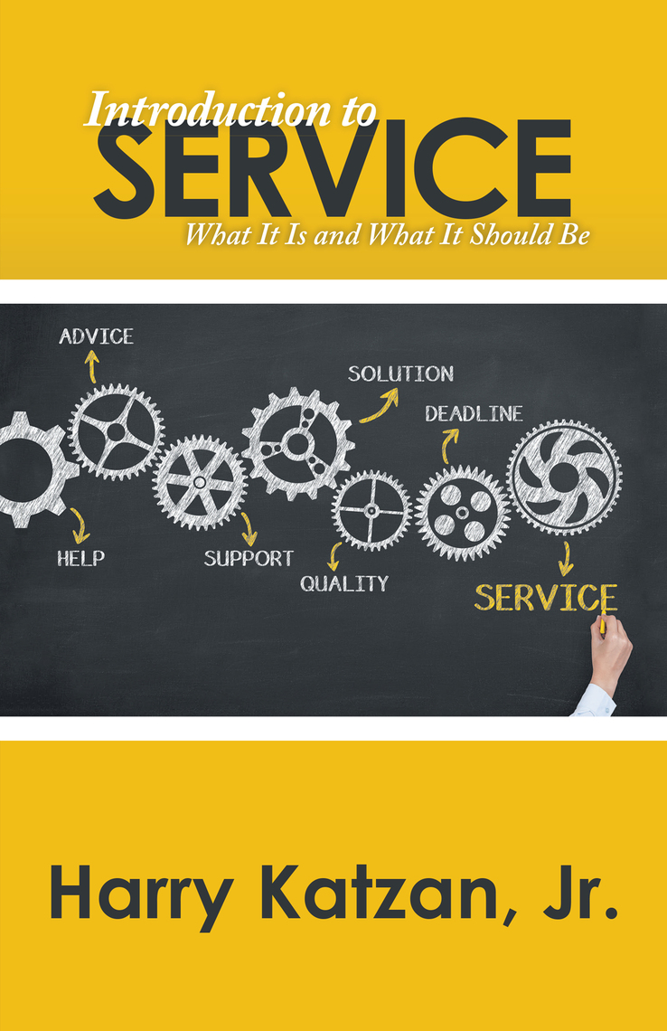 Introduction to Service by Harry Katzan Jr (Ebook) - Read free for 30 days