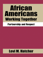 African Americans Working Together: Partnership and Respect