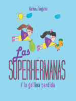 Las Superhermanas: Y La Gallina Perdida