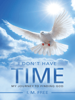 I Don’T Have Time: My Journey to Finding God