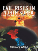 Evil Rises in North Korea:The Hunt for Chosin’s Lost Treasure: A Novel