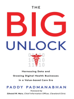 The Big Unlock: Harnessing Data and Growing Digital Health Businesses in a Value-Based Care Era