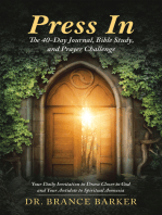 Press In: The 40-Day Journal, Bible Study, and Prayer Challenge