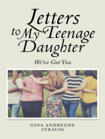 Letters to My Teenage Daughter: We've Got You