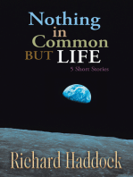 Nothing in Common but Life: 5 Short Stories