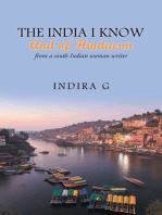 The India I Know and of Hinduism: From a South Indian Woman Writer