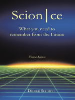 Scion|Ce: What You Need to Remember from the Future
