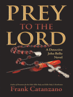 Prey to the Lord: A Detective John Bello Novel