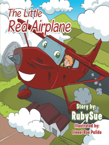 The Little Red Airplane by RubySue, Elenei Rae Pulido - Ebook | Scribd