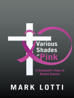 Various Shades of Pink: A Husband’S View of Breast Cancer