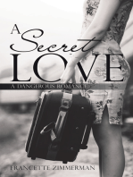 A Secret Love: A Dangerous Romance