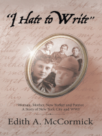 “I Hate to Write”: Woman, Mother, New Yorker and Patriot a Story of New York City and Wwi